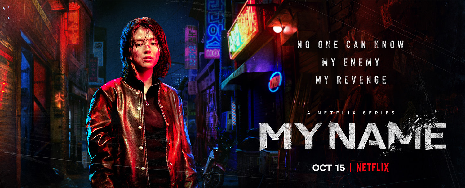 My Name': Nova série coreana de ação estreia na Netflix - CinePOP